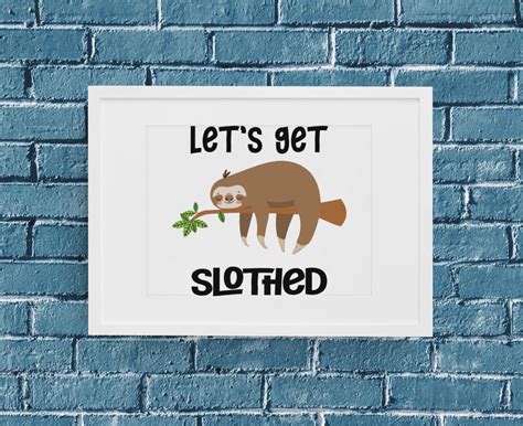 get slothed